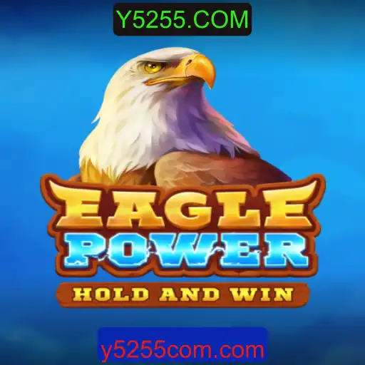 EaglePower: Explorando a Nova Sensação dos Jogos Online em Y5255.COM